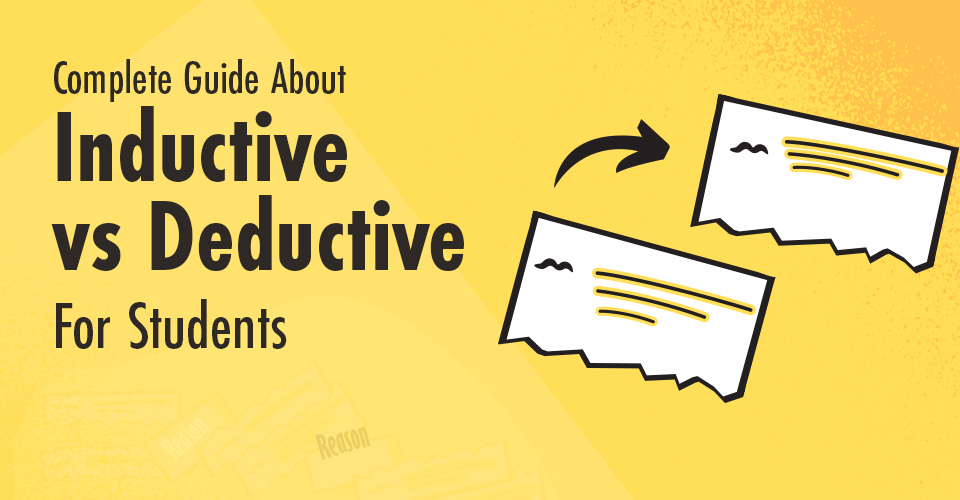 Complete Guide About Inductive vs Deductive For Students
